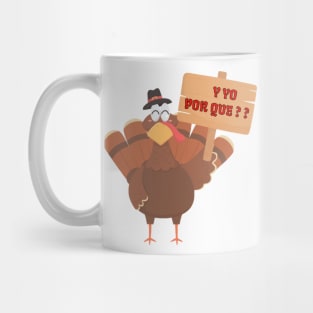 El Pavo protesta en Thanksgiving Mug